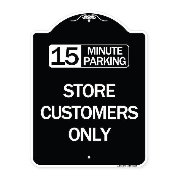 Signmission 15 Minutes Parking Store Customers Heavy-Gauge Aluminum Architectural Sign, 24" x 18", BW-1824-24594 A-DES-BW-1824-24594 - main